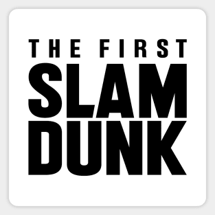 The First Slam Dunk Magnet